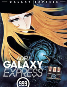 Adieu Galaxy Express 999 (Dub)
